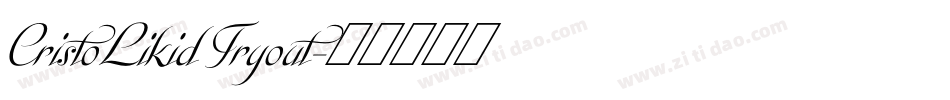 CristoLikid Tryout字体转换
